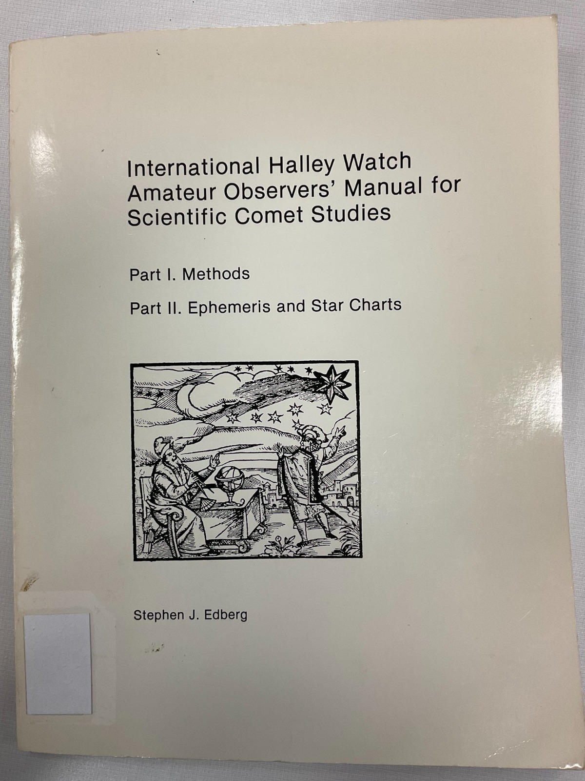 International Halley watch amateur observers' manual for scientific comet studies
